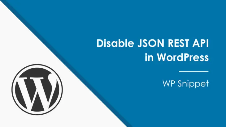 How to Disable WP JSON API in WordPress?