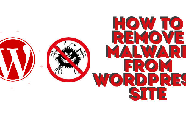 How to Remove Malware From WordPress Site in 2024